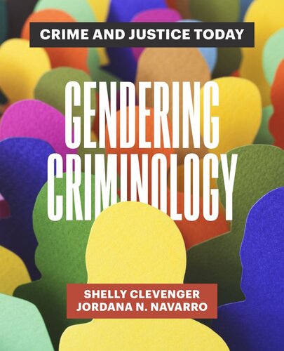 Gendering Criminology: Crime and Justice Today (PDF/EPUB Version)