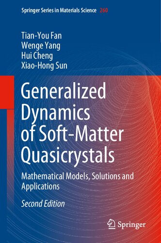 Generalized Dynamics of Soft-Matter Quasicrystals: Mathematical Models, Solutions and Applications (Springer Series in Materials Science, 260) (PDF/EPUB Version)