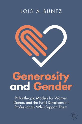 Generosity and Gender: Philanthropic Models for Women Donors and the Fund Development Professionals Who Support Them (PDF/EPUB Version)