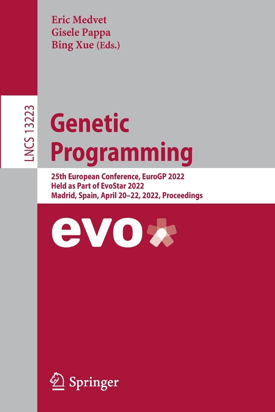 Genetic Programming: 25th European Conference, EuroGP 2022, Held as Part of EvoStar 2022, Madrid, Spain, April 20–22, 2022, Proceedings (Lecture Notes in Computer Science, 13223) (PDF/EPUB Version)