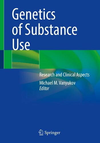 Genetics of Substance Use: Research and Clinical Aspects (PDF/EPUB Version)