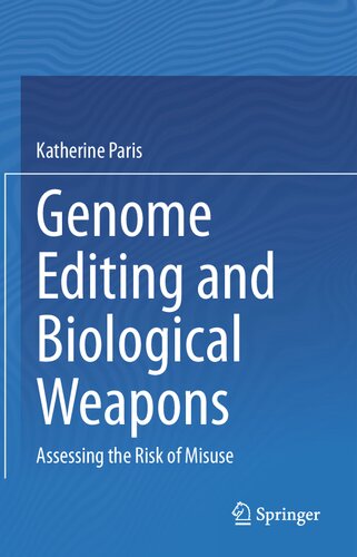 Genome Editing and Biological Weapons: Assessing the Risk of Misuse (PDF/EPUB Version)