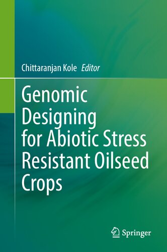 Genomic Designing for Abiotic Stress Resistant Oilseed Crops (PDF/EPUB Version)