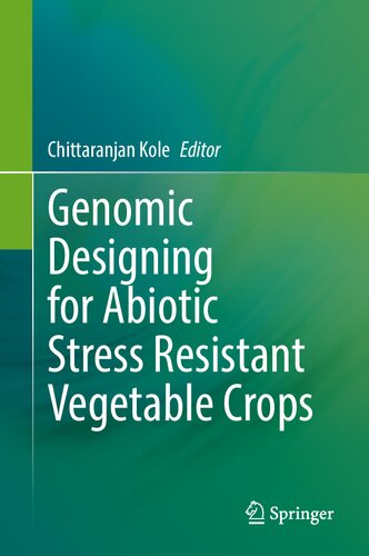 Genomic Designing for Abiotic Stress Resistant Vegetable Crops (PDF/EPUB Version)