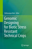 Genomic Designing for Biotic Stress Resistant Technical Crops (PDF/EPUB Version)