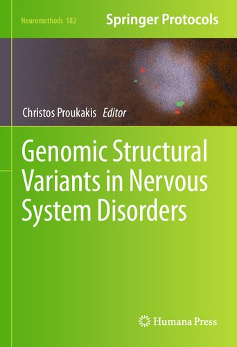 Genomic Structural Variants in Nervous System Disorders (Neuromethods, 182) (PDF/EPUB Version)