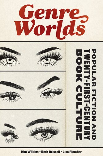 Genre Worlds: Popular Fiction and Twenty-First-Century Book Culture (PDF/EPUB Version)