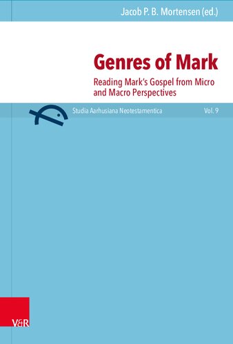 Genres of Mark: Reading Mark's Gospel from Micro and Macro Perspectives (PDF/EPUB Version)