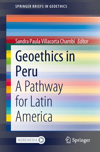 Geoethics in Peru: A Pathway for Latin America (SpringerBriefs in Geoethics) (PDF/EPUB Version)