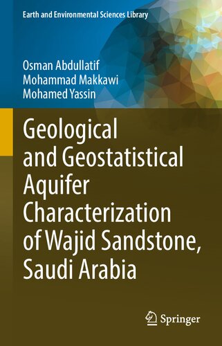 Geological and Geostatistical Aquifer Characterization of Wajid Sandstone, Saudi Arabia (PDF/EPUB Version)