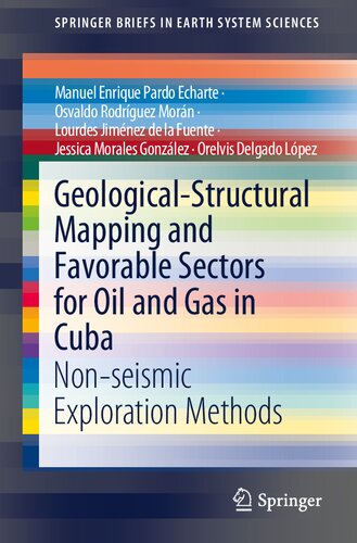 Geological-Structural Mapping and Favorable Sectors for Oil and Gas in Cuba: Non-seismic Exploration Methods (PDF/EPUB Version)