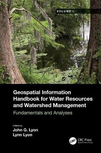 Geospatial Information Handbook for Water Resources and Watershed Management, Volume 1: Fundamentals and Analyses (PDF/EPUB Version)