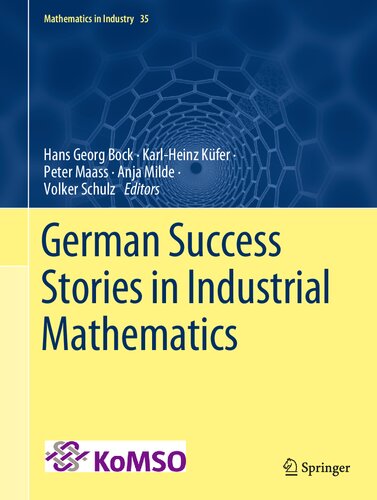German Success Stories in Industrial Mathematics (Mathematics in Industry, 35) (PDF/EPUB Version)