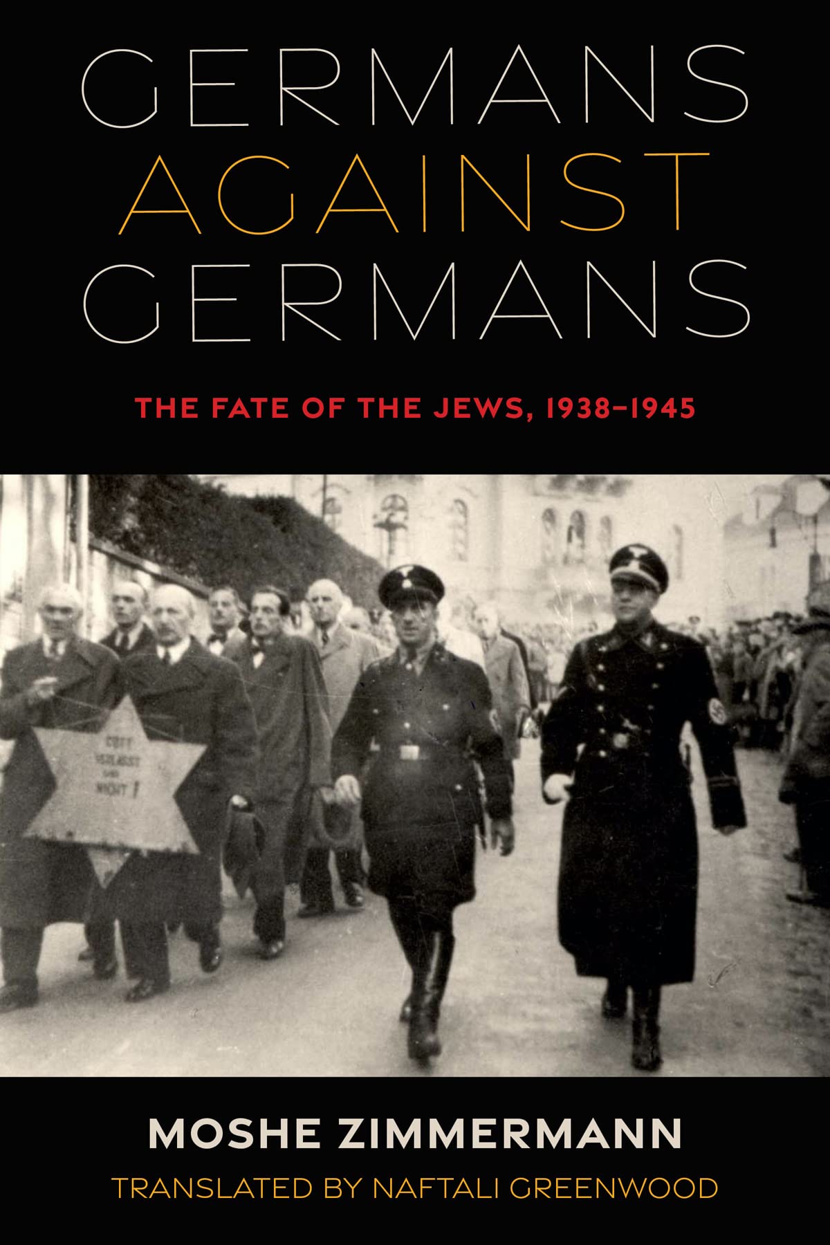 Germans against Germans: The Fate of the Jews, 1938–1945 (PDF/EPUB Version)