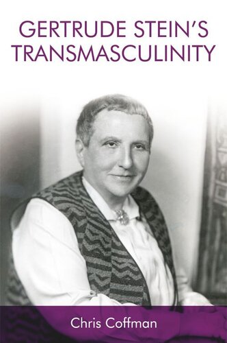 Gertrude Stein's Transmasculinity (PDF/EPUB Version)