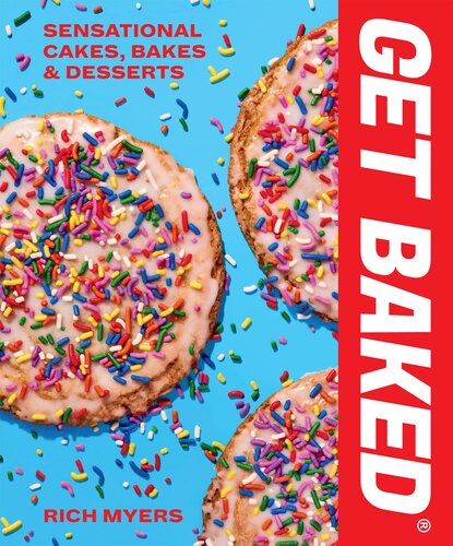 GET BAKED Sensational Cakes, Bakes & Desserts (PDF/EPUB Version)