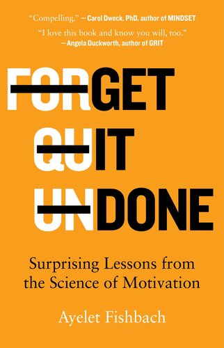 Get It Done: Surprising Lessons from the Science of Motivation (PDF/EPUB Version)
