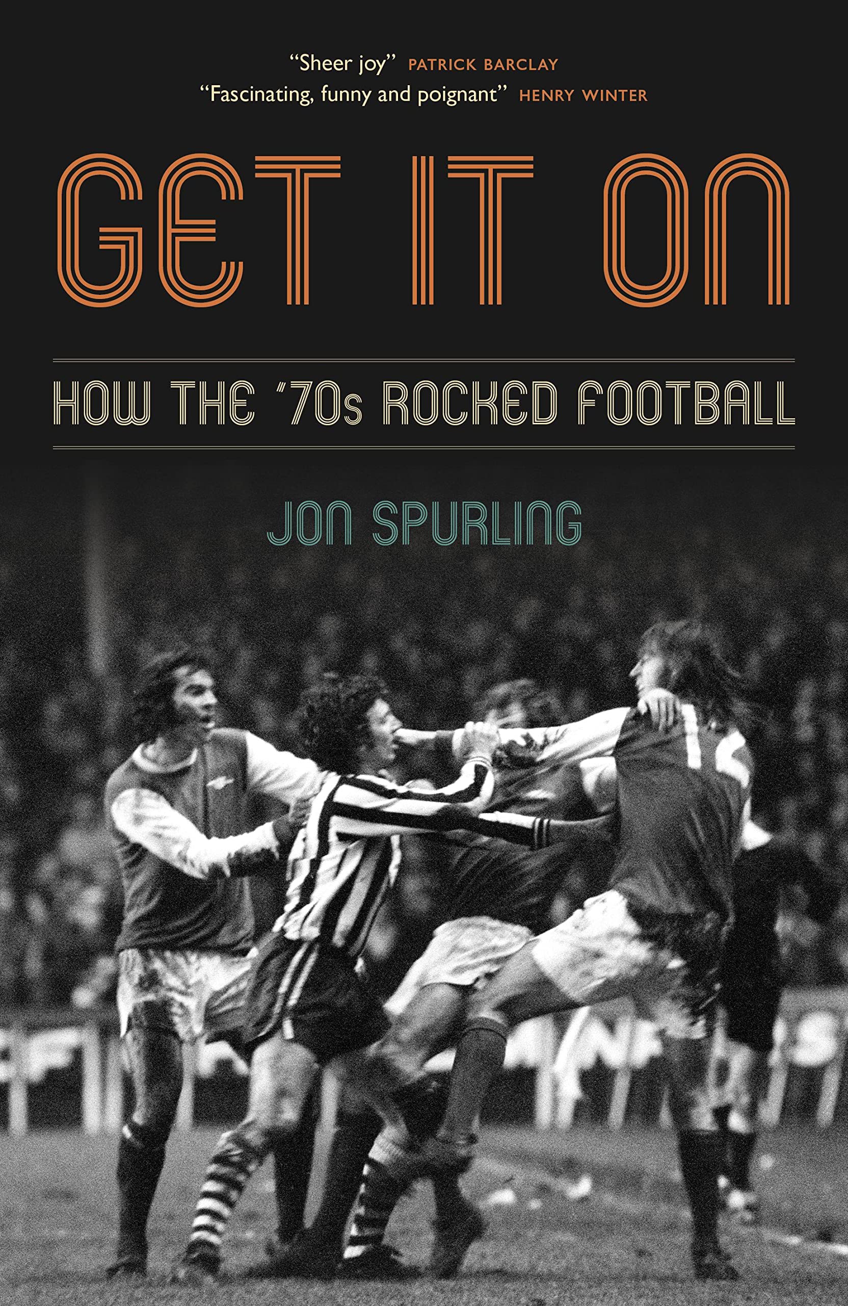 Get It On: How the ’70s Rocked Football (PDF/EPUB Version)