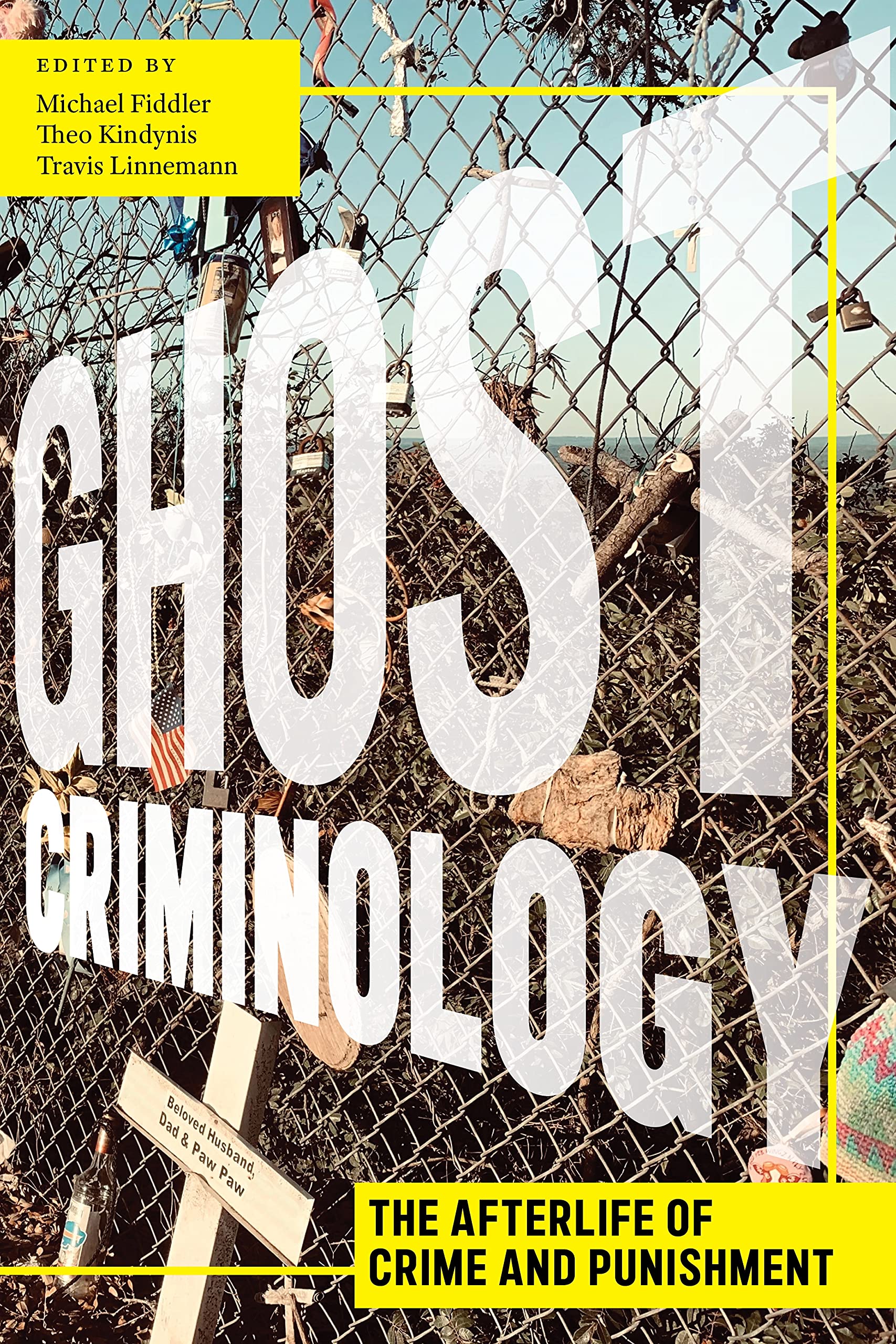Ghost Criminology: The Afterlife of Crime and Punishment (PDF/EPUB Version)