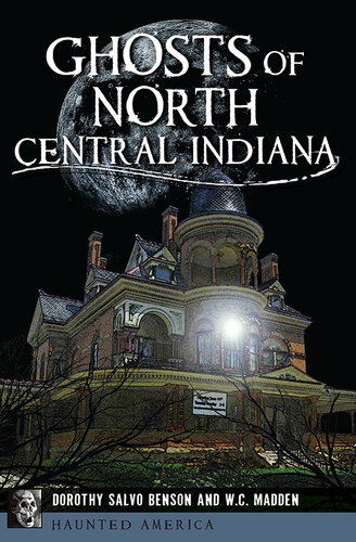 Ghosts of North Central Indiana (PDF/EPUB Version)