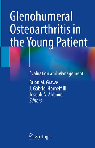 Glenohumeral Osteoarthritis in the Young Patient: Evaluation and Management (PDF/EPUB Version)