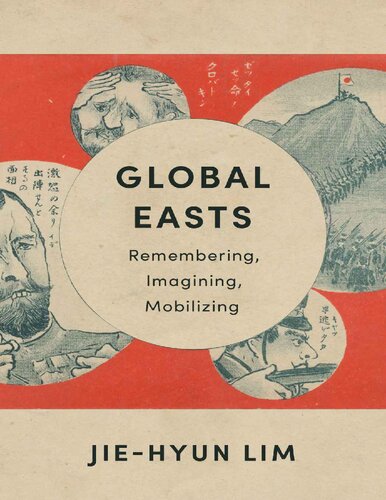 Global Easts : remembering, imagining, mobilizing (PDF/EPUB Version)