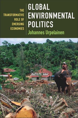 Global Environmental Politics: The Transformative Role of Emerging Economies (PDF/EPUB Version)