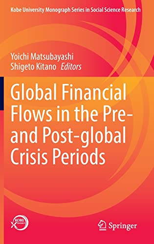 Global Financial Flows in the Pre- and Post-global Crisis Periods (PDF/EPUB Version)