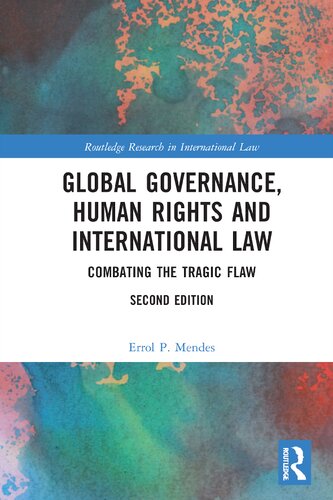 Global Governance, Human Rights and International Law: Combating the Tragic Flaw (PDF/EPUB Version)