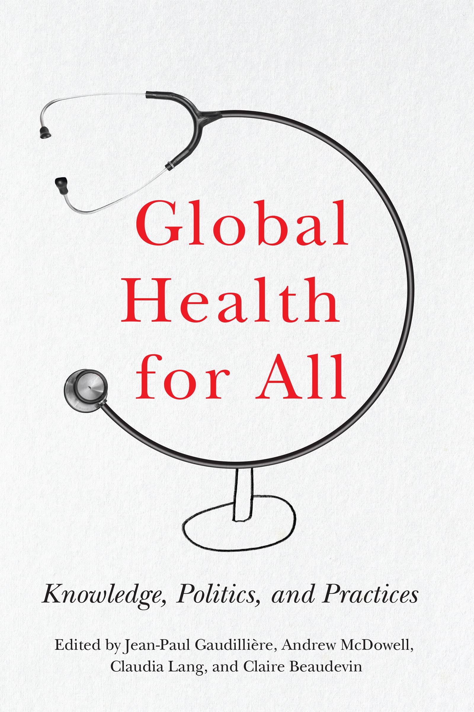 Global Health for All: Knowledge, Politics, and Practices (PDF/EPUB Version)