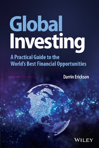 Global Investing: A Practical Guide to the World's Best Financial Opportunities (PDF/EPUB Version)
