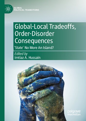 Global-local tradeoffs, order-disorder consequences : 'state' no more an island? (PDF/EPUB Version)