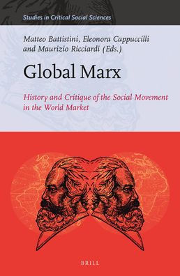 Global Marx: History and Critique of the Social Movement in the World Market (PDF/EPUB Version)