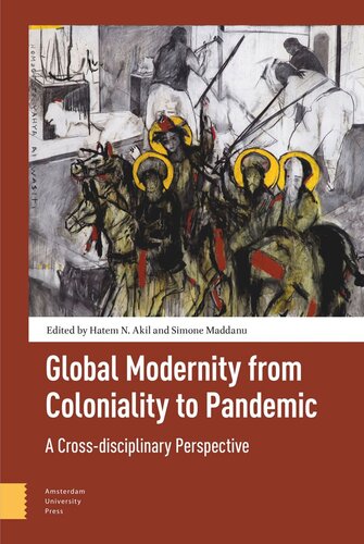 Global Modernity from Coloniality to Pandemic: A Cross-disciplinary Perspective (PDF/EPUB Version)