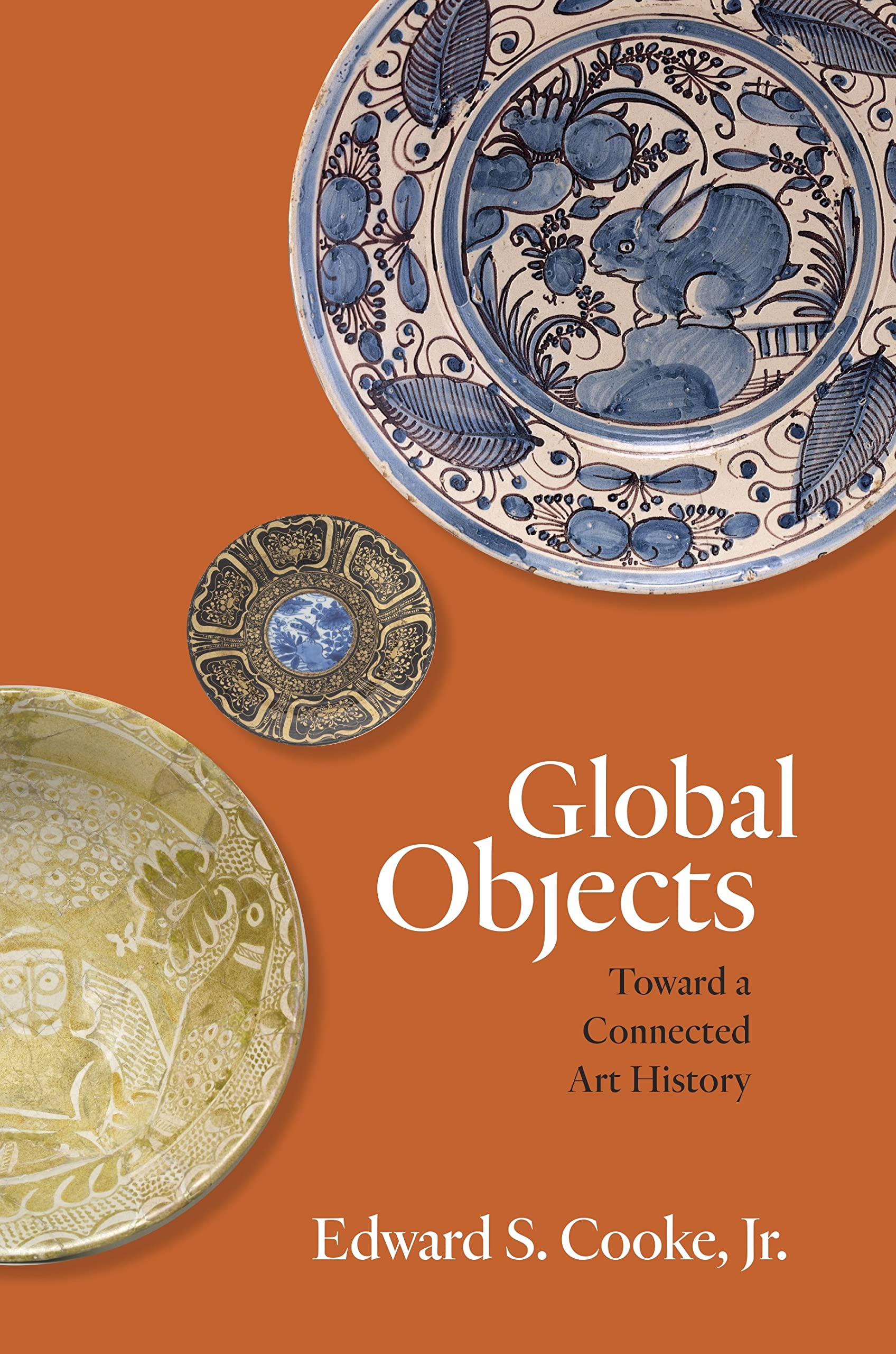 Global Objects: Toward a Connected Art History (PDF/EPUB Version)
