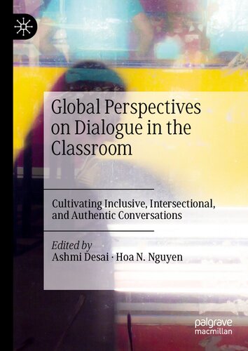 Global Perspectives on Dialogue in the Classroom: Cultivating Inclusive, Intersectional, and Authentic Conversations (PDF/EPUB Version)