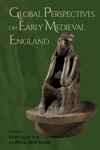 Global Perspectives on Early Medieval England (PDF/EPUB Version)