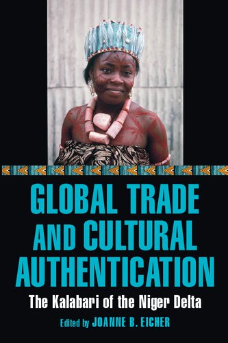 Global Trade and Cultural Authentication: The Kalabari of the Niger Delta (PDF/EPUB Version)