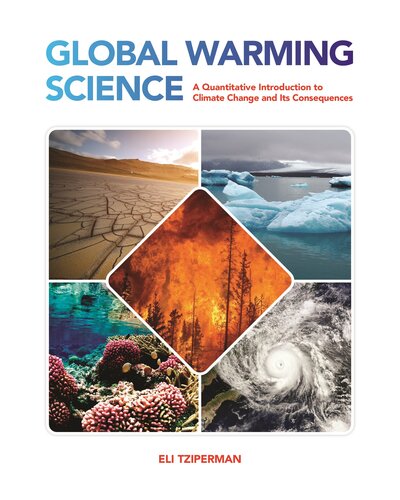 Global Warming Science: A Quantitative Introduction to Climate Change and Its Consequences (PDF/EPUB Version)