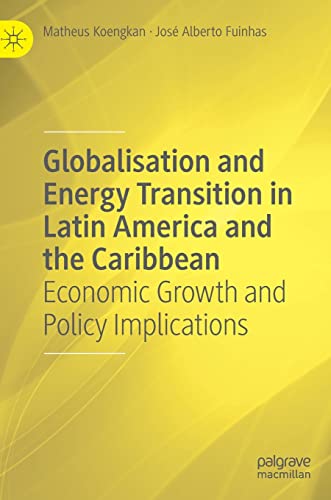 Globalisation and Energy Transition in Latin America and the Caribbean: Economic Growth and Policy Implications (PDF/EPUB Version)