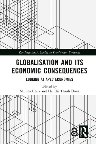 Globalisation And Its Economic Consequences: Looking At APEC Economies (PDF/EPUB Version)