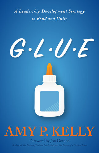 GLUE: A Leadership Development Strategy to Bond and Unite (PDF/EPUB Version)