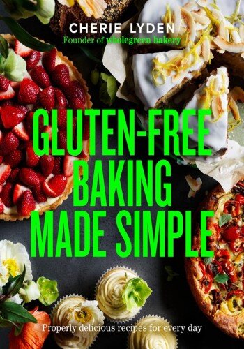 Gluten-Free Baking Made Simple (PDF/EPUB Version)