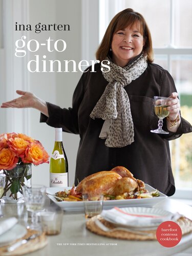 Go-To Dinners : A Barefoot Contessa Cookbook (PDF/EPUB Version)
