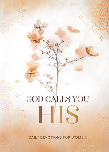 God Calls You HIS: Daily Devotions for Women (PDF/EPUB Version)