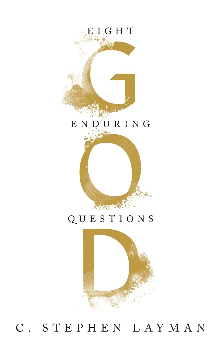 God: Eight Enduring Questions (PDF/EPUB Version)