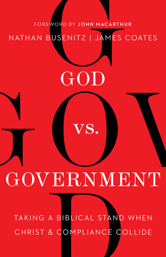 God vs. Government: Taking a Biblical Stand When Christ and Compliance Collide (PDF/EPUB Version)