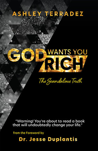 God Wants You Rich: The Scandalous Truth (PDF/EPUB Version)