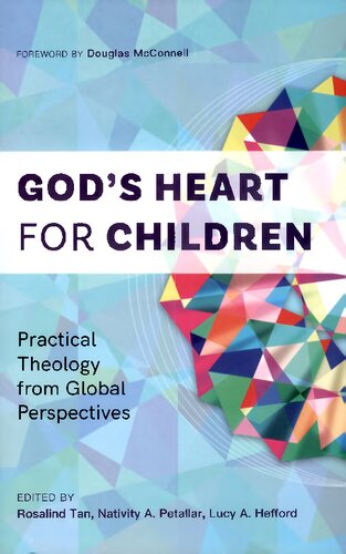 God’s Heart for Children: Practical Theology from Global Perspectives (PDF/EPUB Version)