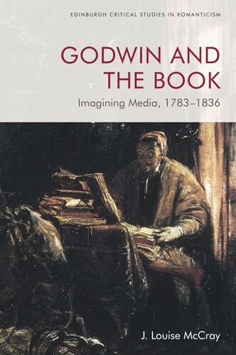 Godwin and the Book: Imagining Media, 1783-1836 (PDF/EPUB Version)